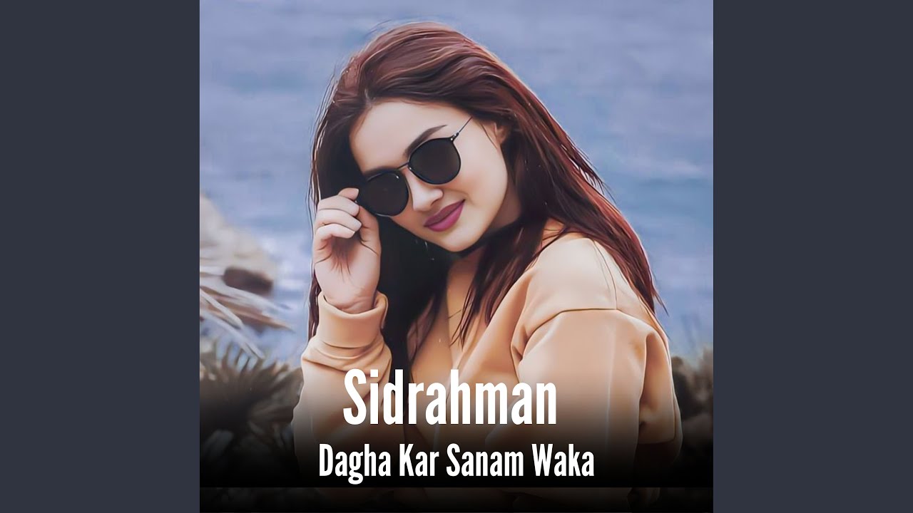 Dagha Kar Sanam Waka