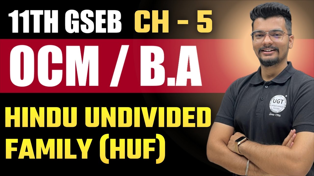 Hindu Undivided Family | 11th GSEB OCM | Chapter - 5 | Lecture - 3 | UGT