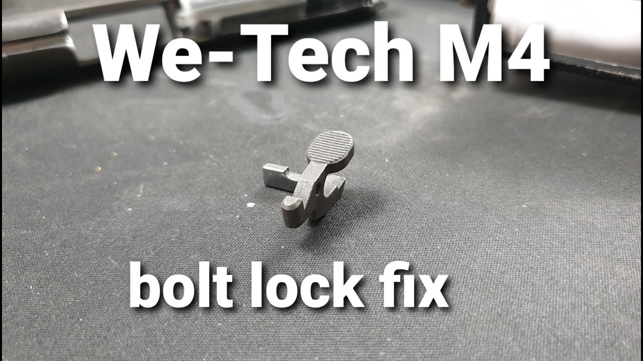 WE M4 Bolt Lock Fix