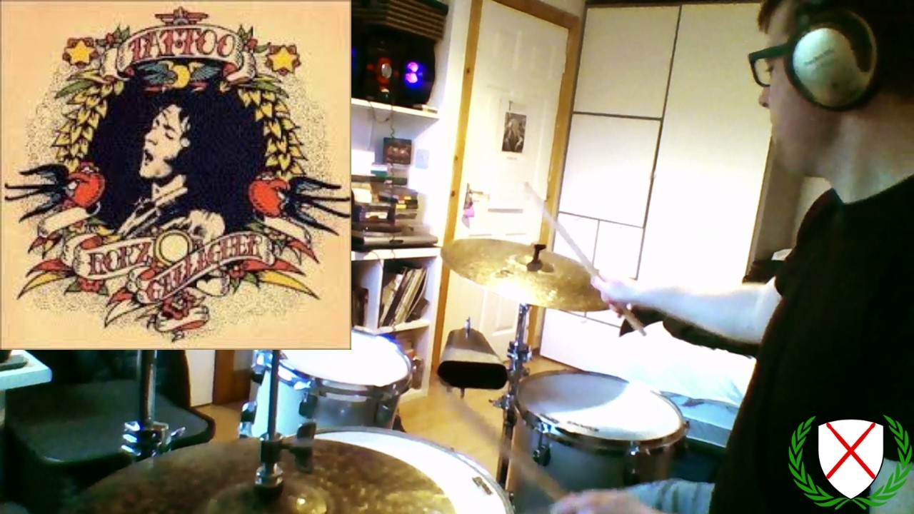 RORY GALLAGHER - TATTOO'D LADY Drum Cover - LIAM FITZ ON DRUMS