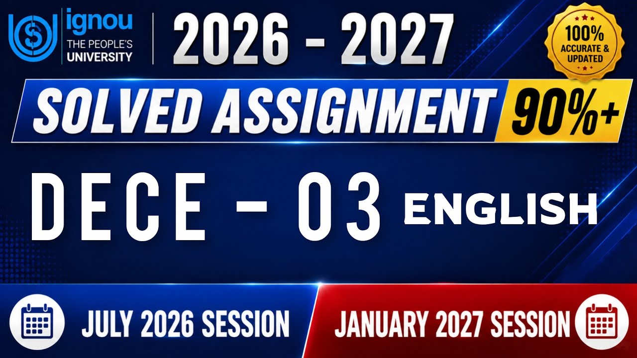 DECE 03 solved assignment 2026 | DECE 03 SOLVED ASSIGNMENT 2026-27 IN ENGLISH | JANUARY 2026 JULY...