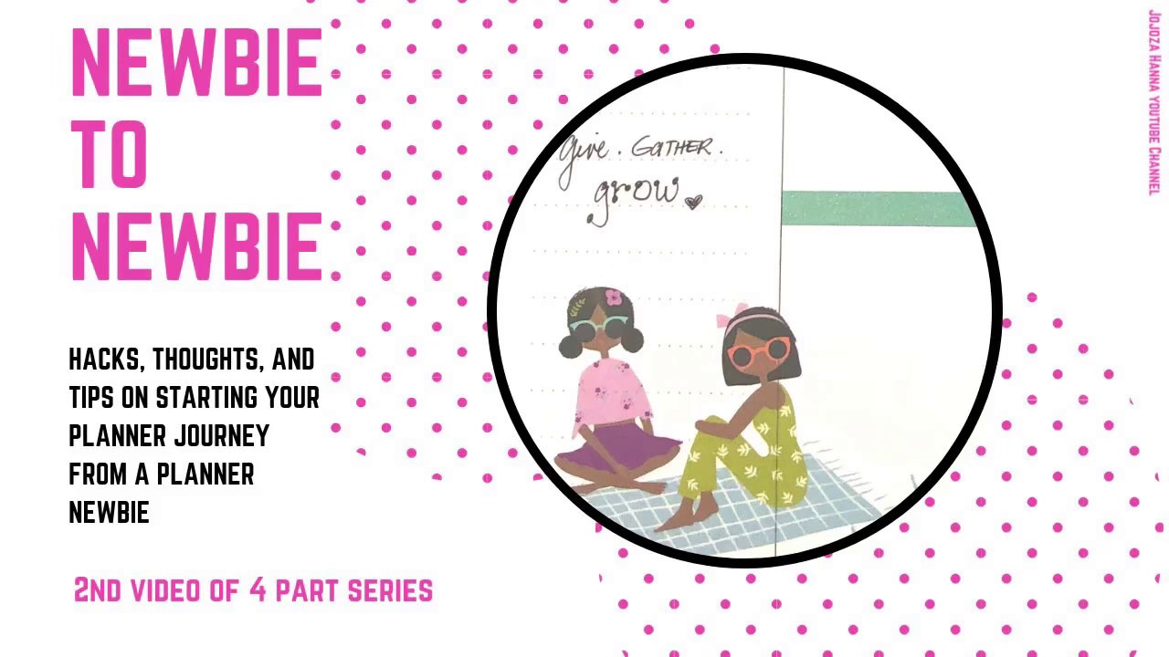 Newbie to Newbie | Hacks, Tips, and Thoughts on Happy Planner Journey | Part 2 of a 4 part series