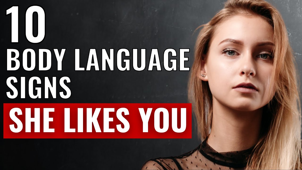 10 Female Body Language Signs She Likes You