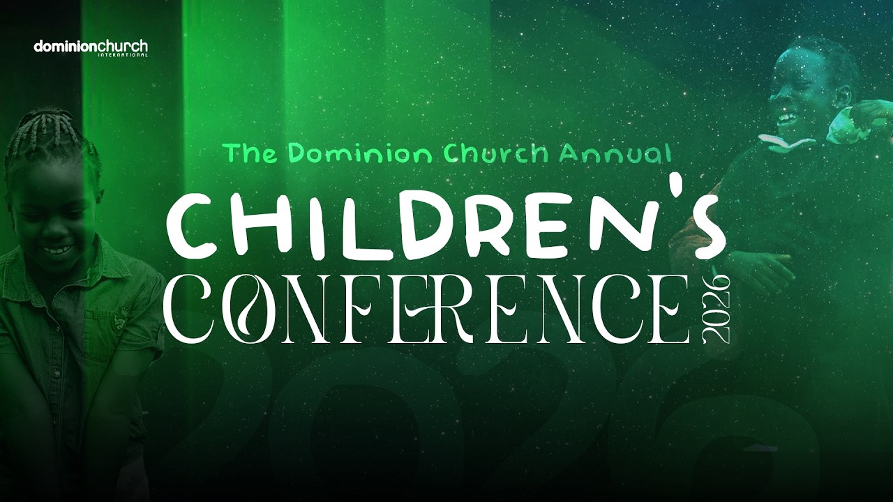 DOMINION CHILDREN'S CONFERENCE 2026 | THEME: FROM PRISON TO PALACE