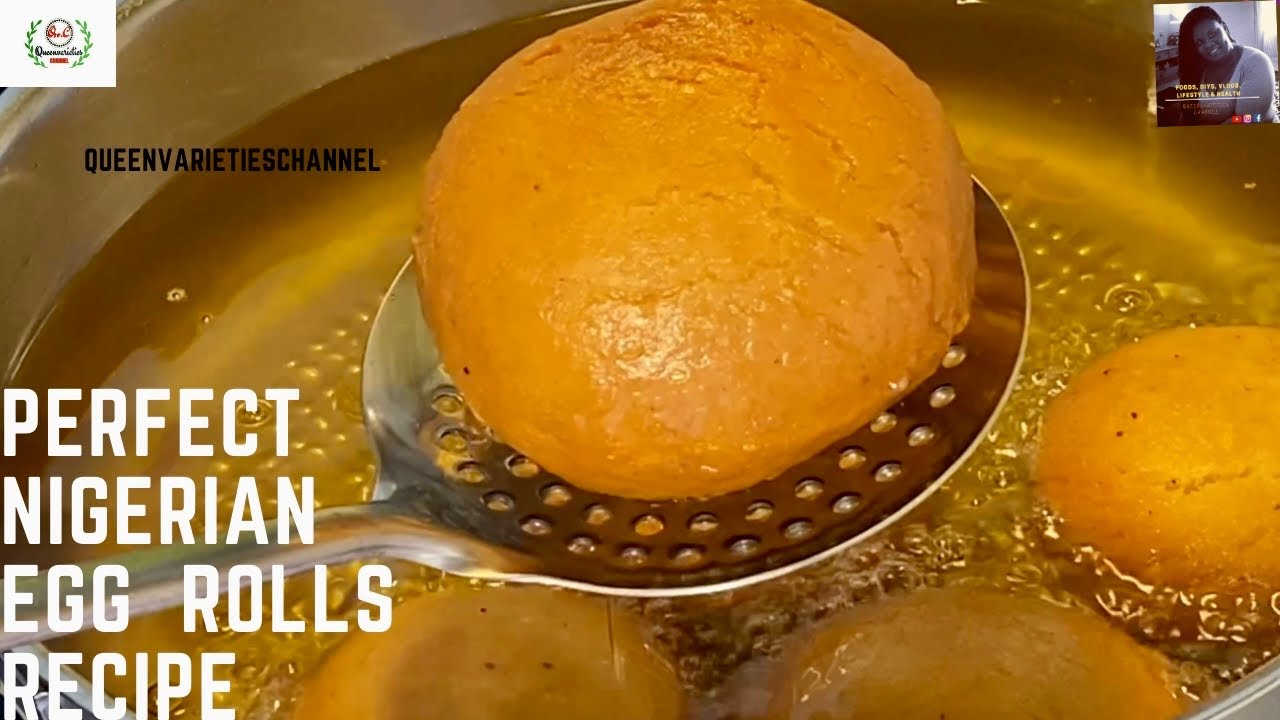 THE BEST NIGERIAN EGG ROLLS RECIPE STEP-BY-STEP | NIGERIAN EGG ROLLS || Queenvarietieschannel