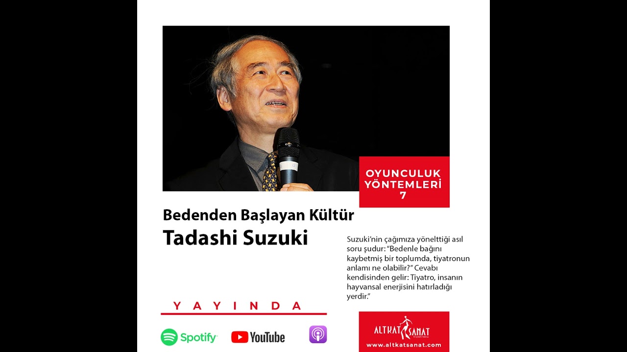 Bedenden Başlayan Kültür: Tadashi Suzuki