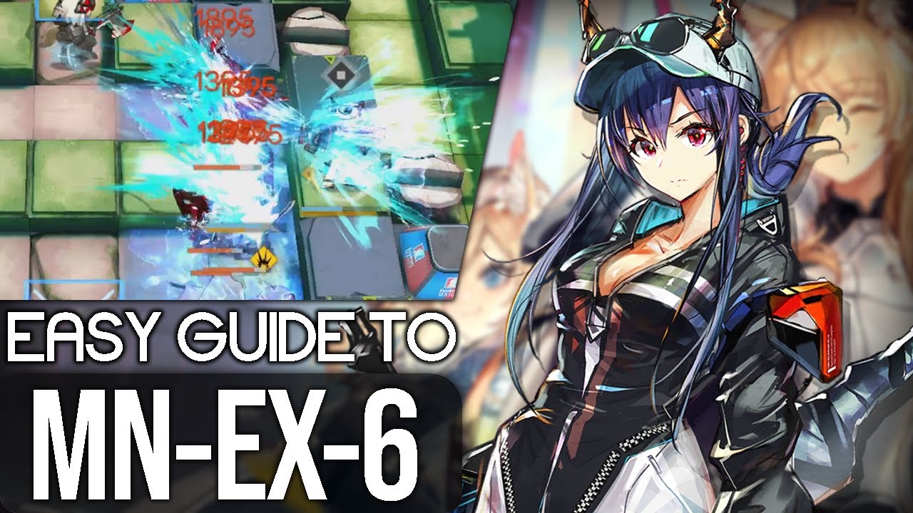 MN-EX-6 EASY GUIDE | Arknights Maria Nearl