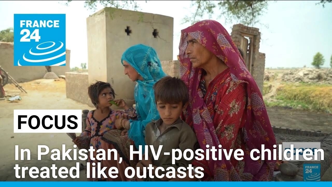 Pakistan's Ratodero scandal: HIV-positive children treated like outcasts • FRANCE 24 English