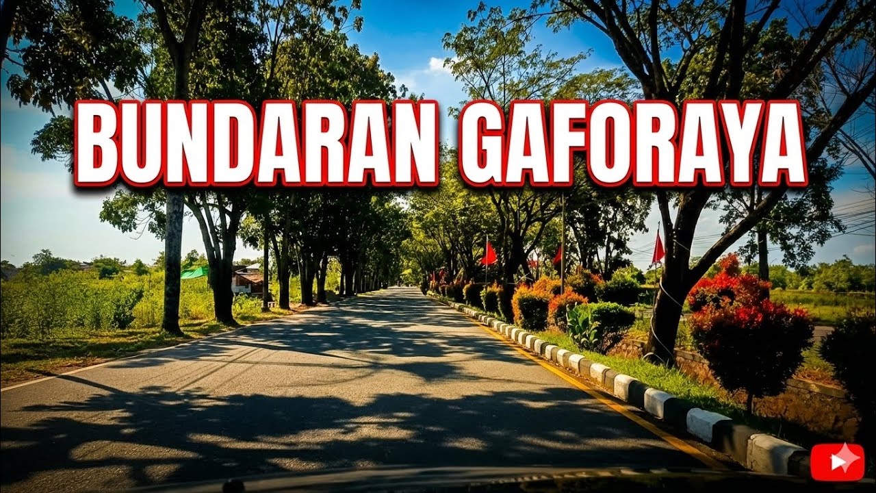 Bundaran Gaforaya | POV berkendara