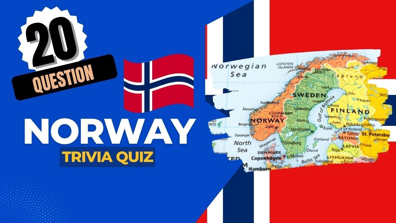 🇳🇴 Discover Norway: 20 Quick Trivia Questions