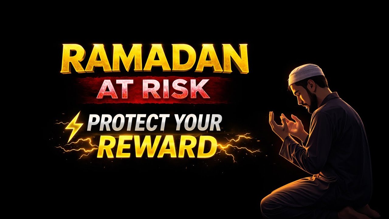 ONE MISTAKE THAT CAN RUIN YOUR RAMADAN | Ramadan Reset – Day 2