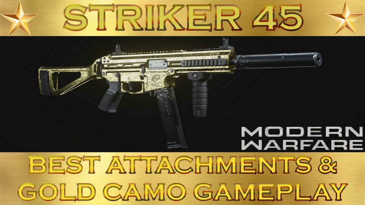 Modern Warfare Striker 45 Gold Camo & Best Attachments Gameplay