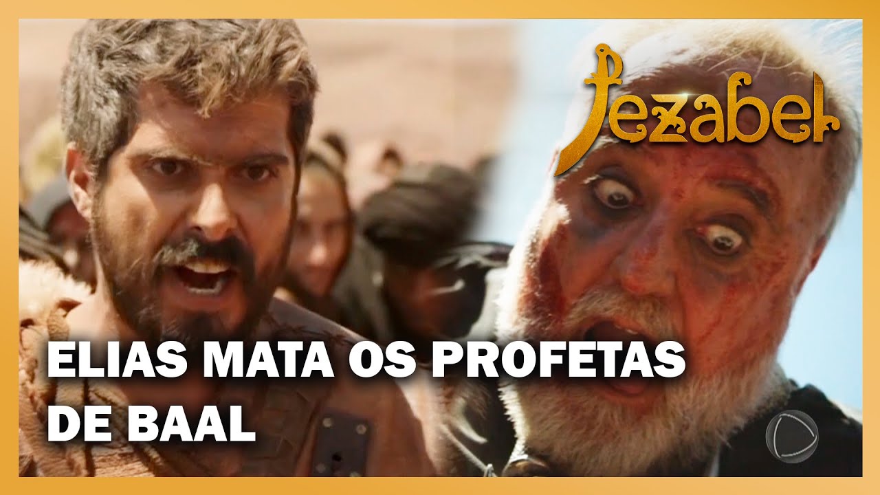 JEZABEL: Elias mata os profetas de Baal com espada de Acabe