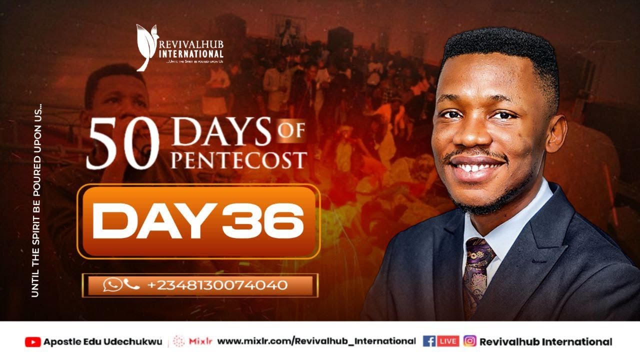 50 DAYS OF PENTECOST || DAY 36 || 13 - 02 - 2024