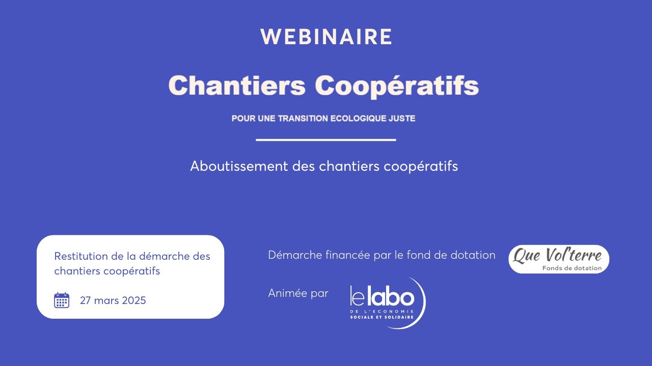 [Webinaire chantier coopératif (5/5)] : L'aboutissement de la démarche des chantiers coopératifs