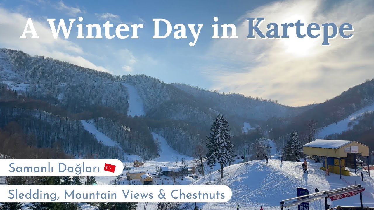 Winter Day in Kartepe, Turkey | Samanlı Dağları | Sledding, Mountain Views, & Chestnuts | Oh So Pom