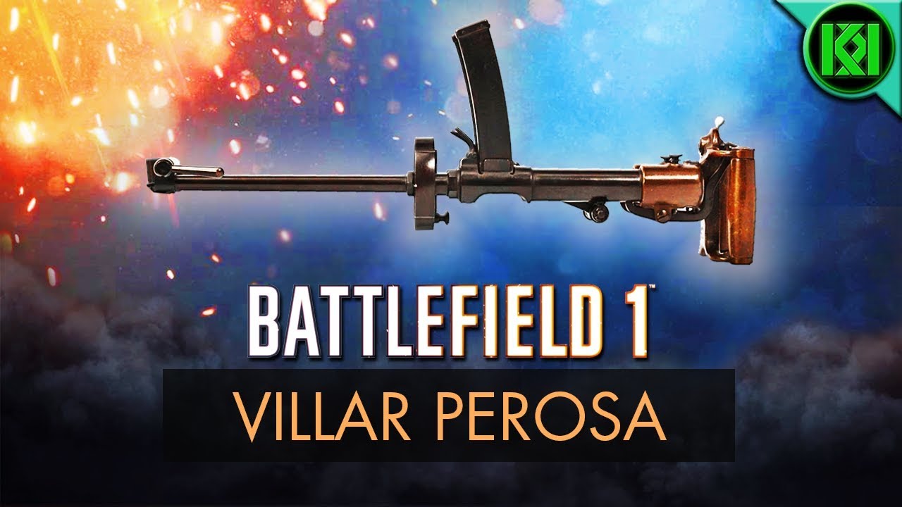 Battlefield 1: VILLAR PEROSA REVIEW (Weapon Guide) | BF1 Weapons | BF1 Multiplayer Gameplay