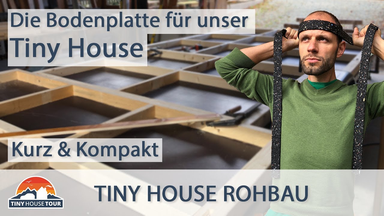 Wir bauen ein Tiny House - Die Bodenplatte entsteht - Kurz und kompakt | TINY HOUSE TOUR