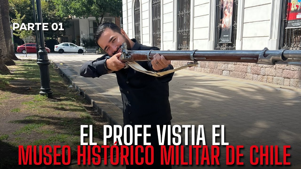 VISITA AL MUSEO HISTÓRICO MILITAR DE CHILE | EL INICIO DE SU HISTÓRIA- PARTE 01