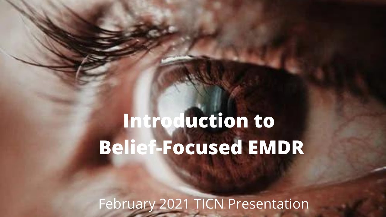 Introduction to Belief-Focused EMDR