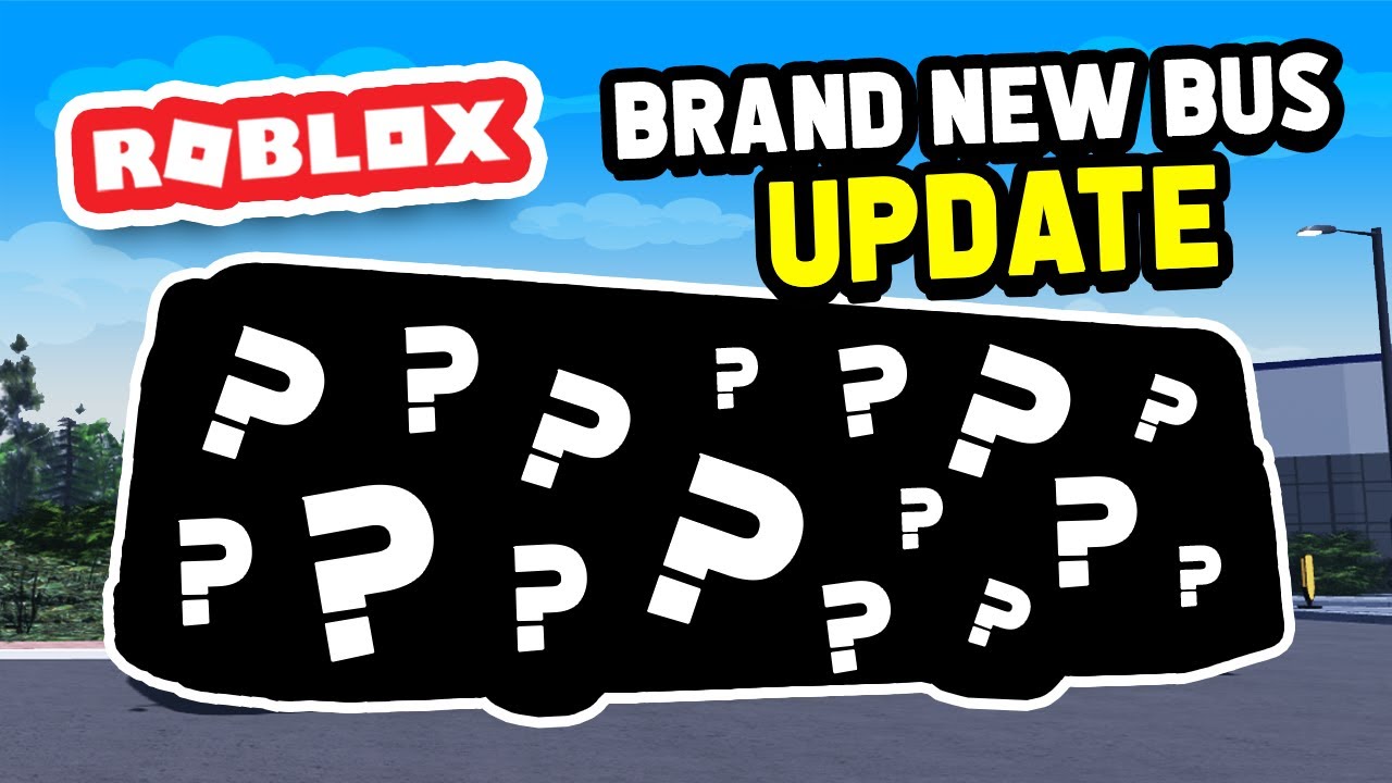 New BUS UPDATE is Finally Here!