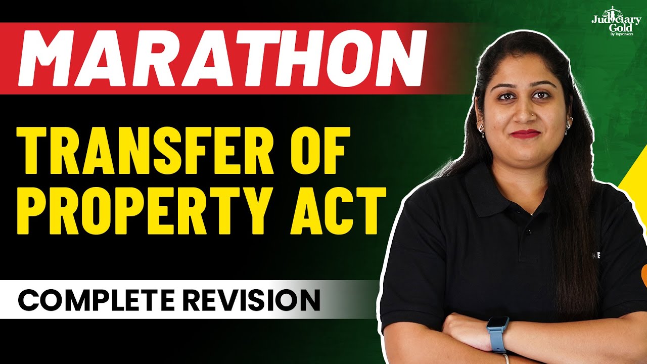 Transfer of Property Act 1882 Marathon | Rapid Revision for Chhattisgarh Judiciary 2023