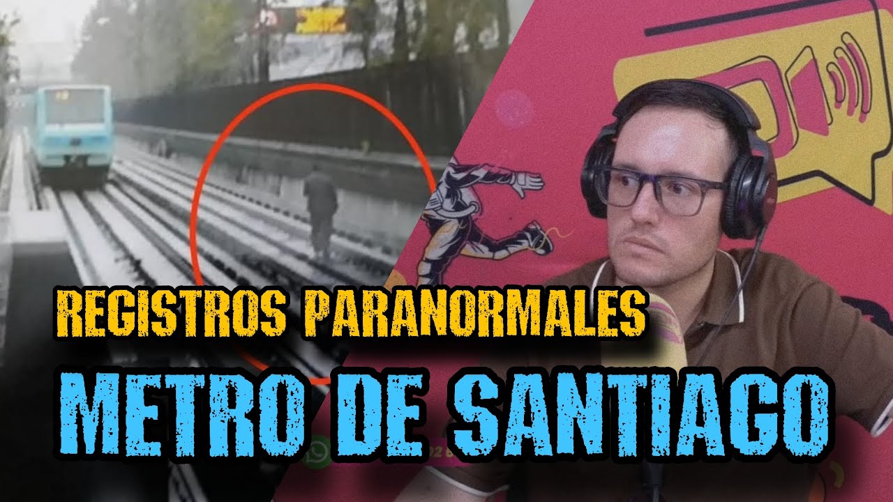 FANTASMAS DEL METRO DE SANTIAGO | registros de fotos y videos