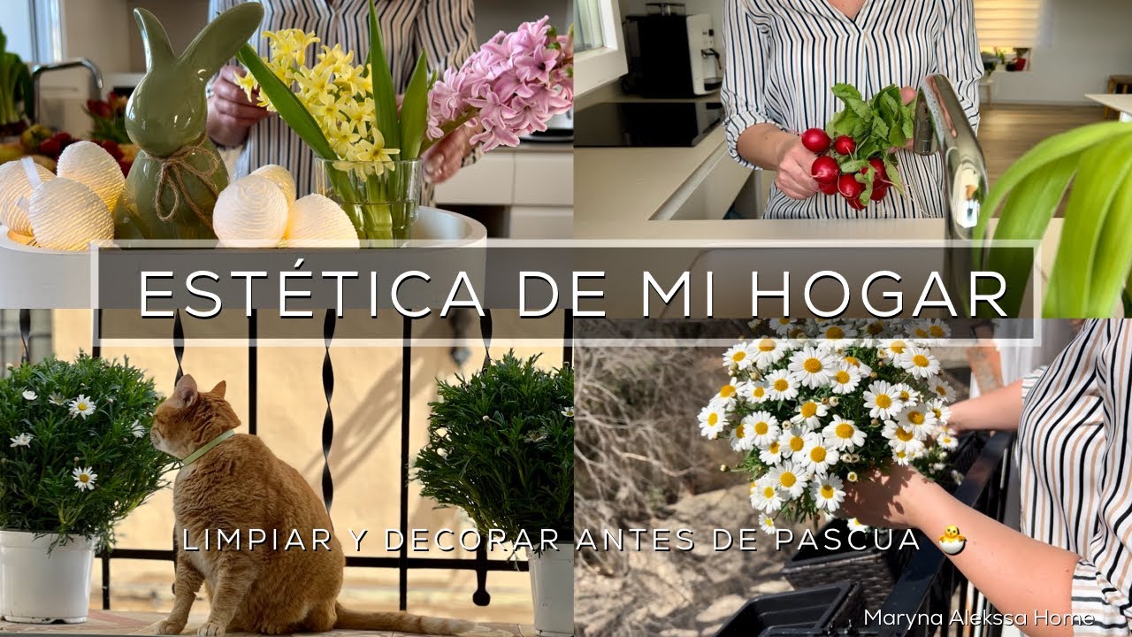 LIMPIA Y DECORA TU HOGAR ANTES DE PASCUA maryna  alekssa home