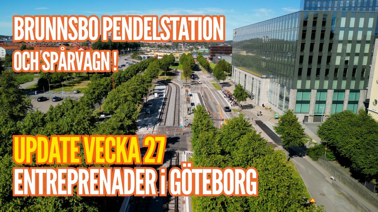 Entreprenader i Göteborg Update vecka 27 – Brunnsbo Pendelstation & Spårvagn, Spårvagnar Lindholmen