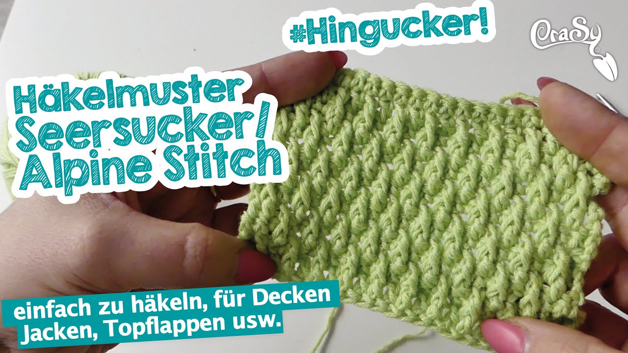 Das Alpine Stitch / Seersucker Muster häkeln