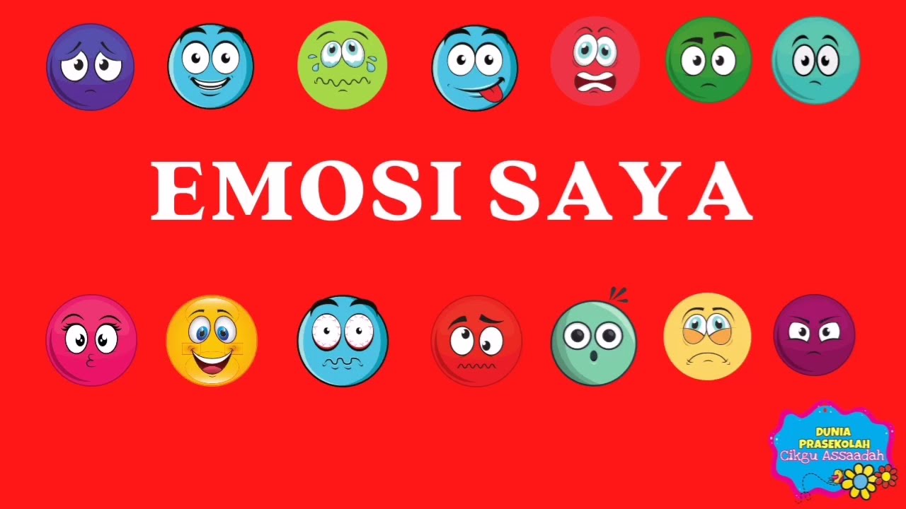 TEMA EMOSI SAYA (PRASEKOLAH)