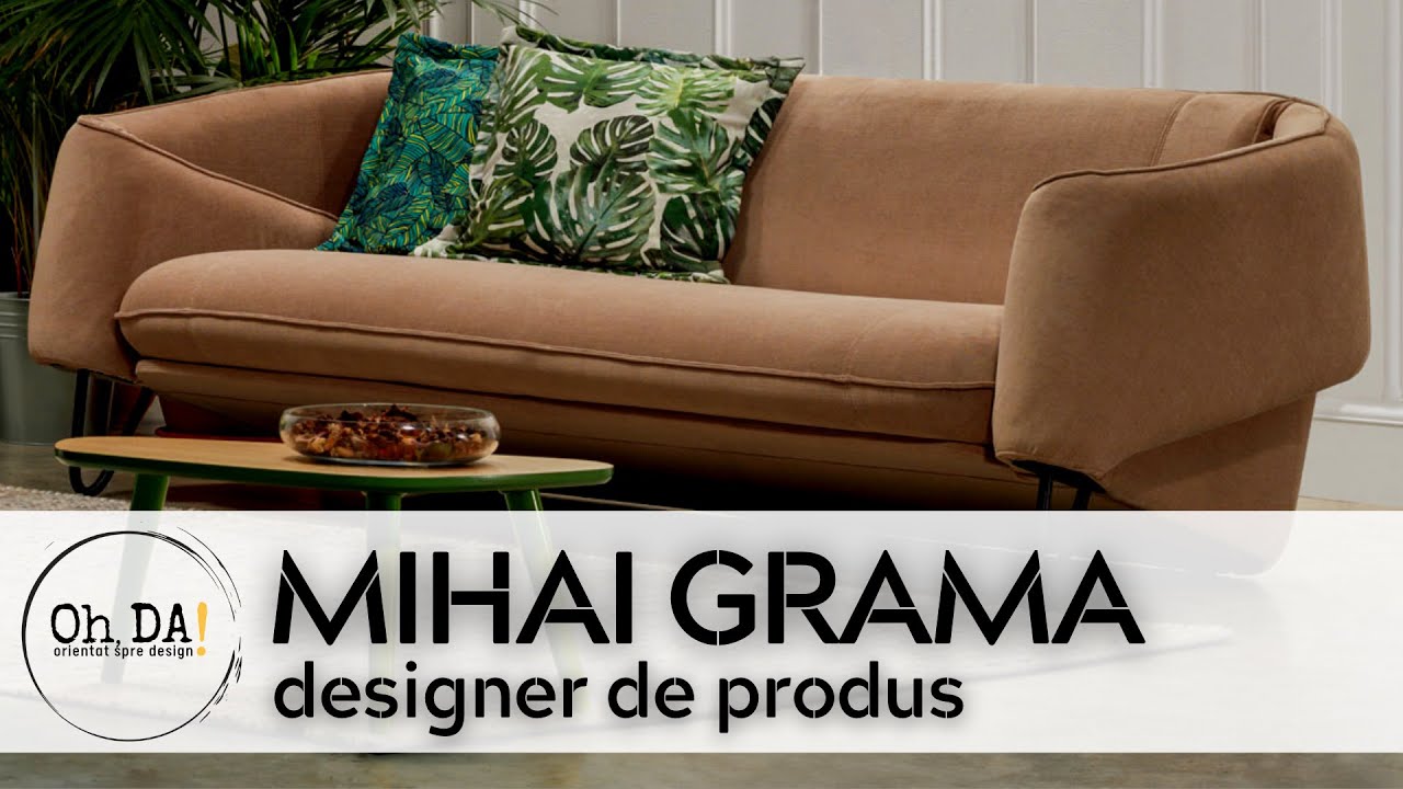 DESIGN DE OBIECT cu Mihai Grama (Mobila Dalin)