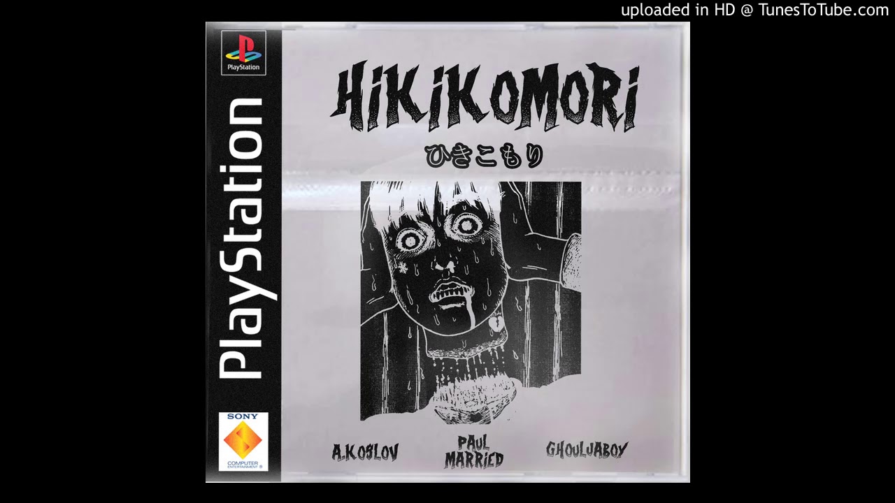 ADRIAN KOSLOV X GHOULJABOY - HIKIKOMORI (PROD. PAUL MARRIED)
