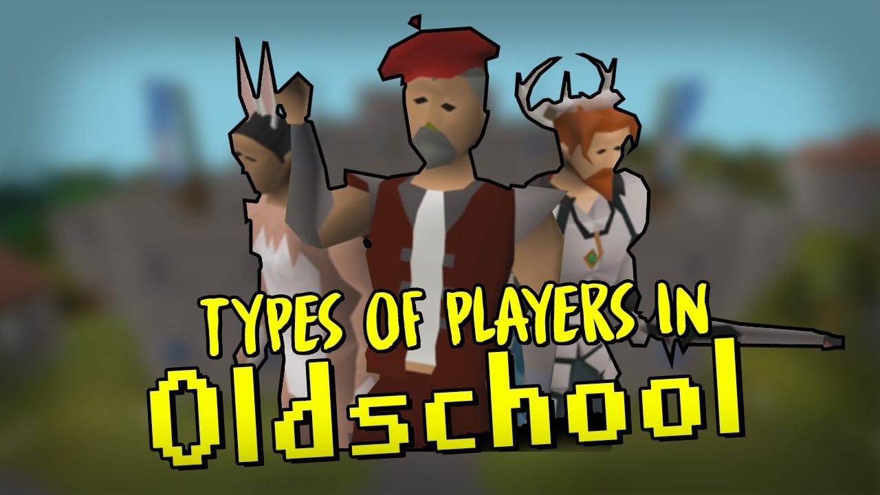 Типы игроков в Oldschool Runescape