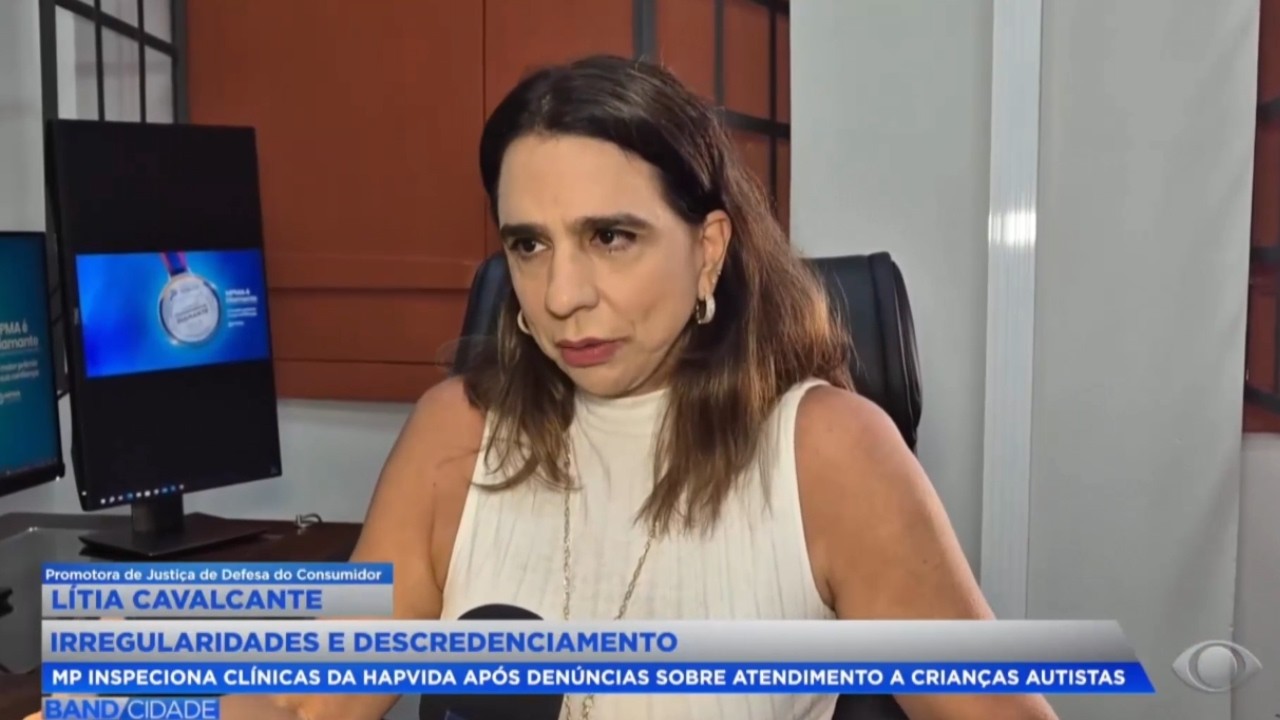 MP inspeciona clínicas da Hapvida após denúncias sobre atendimento a crianças autistas.