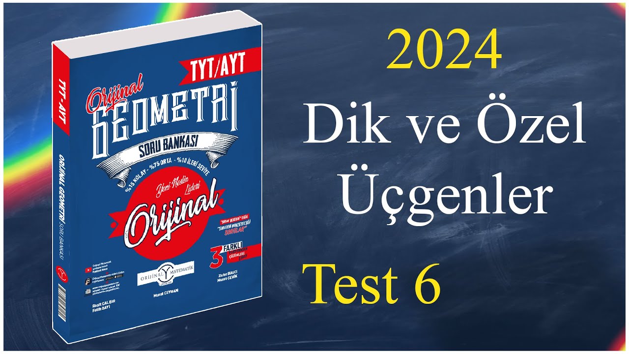 Dik ve Özel Üçgenler Test 6 - Orijinal geometri soru bankası çözümleri 2024