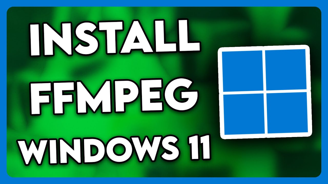 How to Install FFMPEG on Windows 11 (2025)
