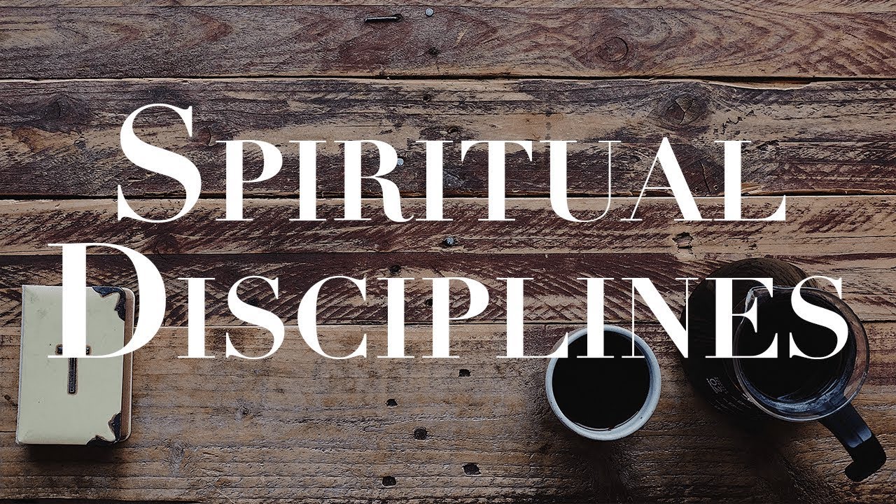 Spiritual Disciplines