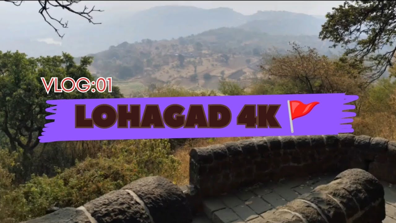 Lohagad Fort | Lohagad Fort Trek | Lohagad Fort Trek Total Information in English