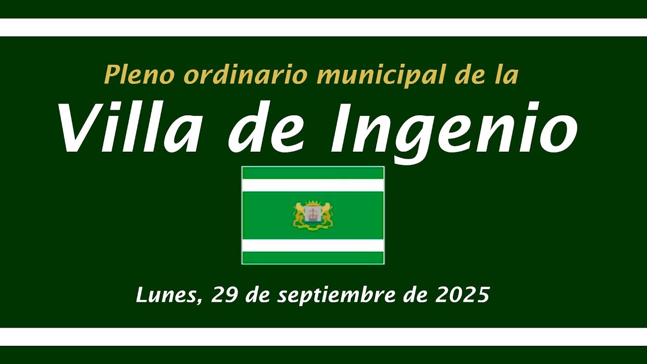 Pleno Ordinario de la Villa de Ingenio. 29.09.2025