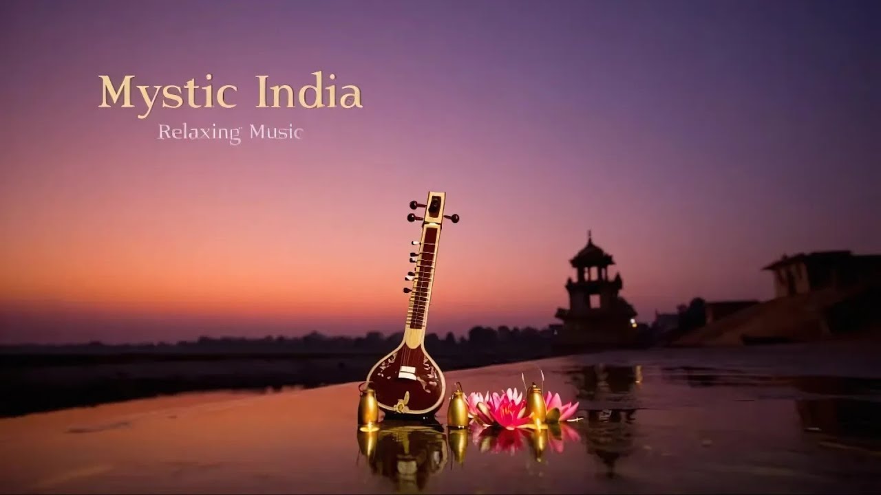 Mystic India | Sitar & Flute Ambient Chill | 1 Hour Relaxing Music