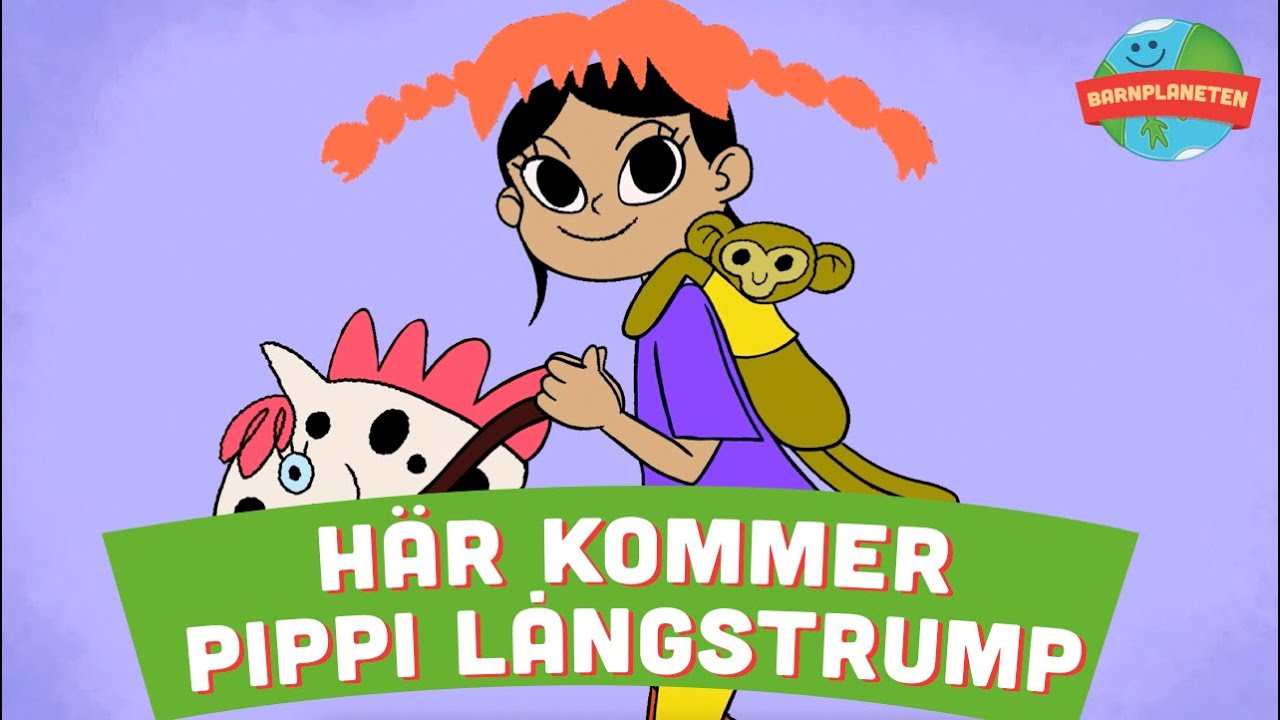 H&auml;r kommer Pippi L&aring;ngstrump - Animerad Barnplaneten video