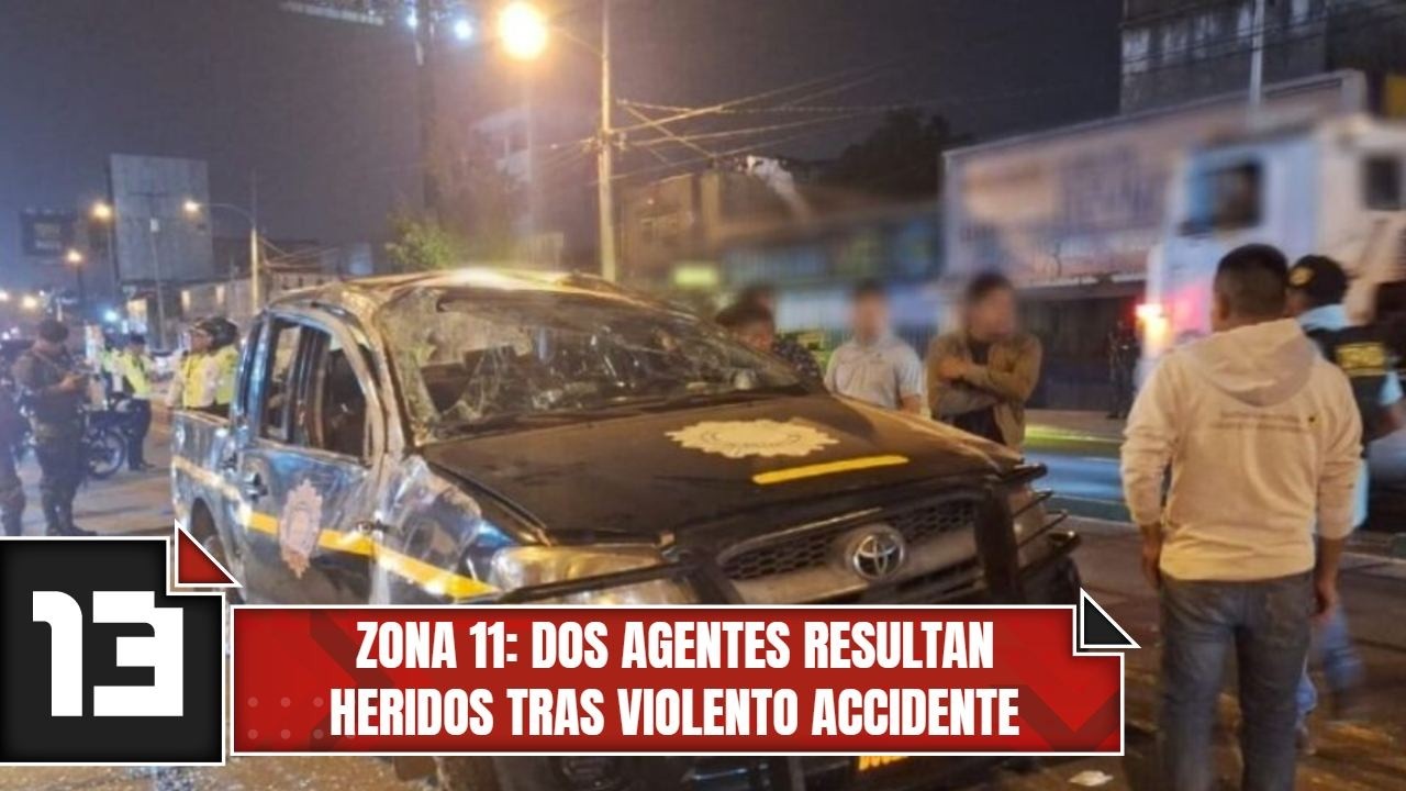 Zona 11: Dos agentes resultan heridos tras violento accidente