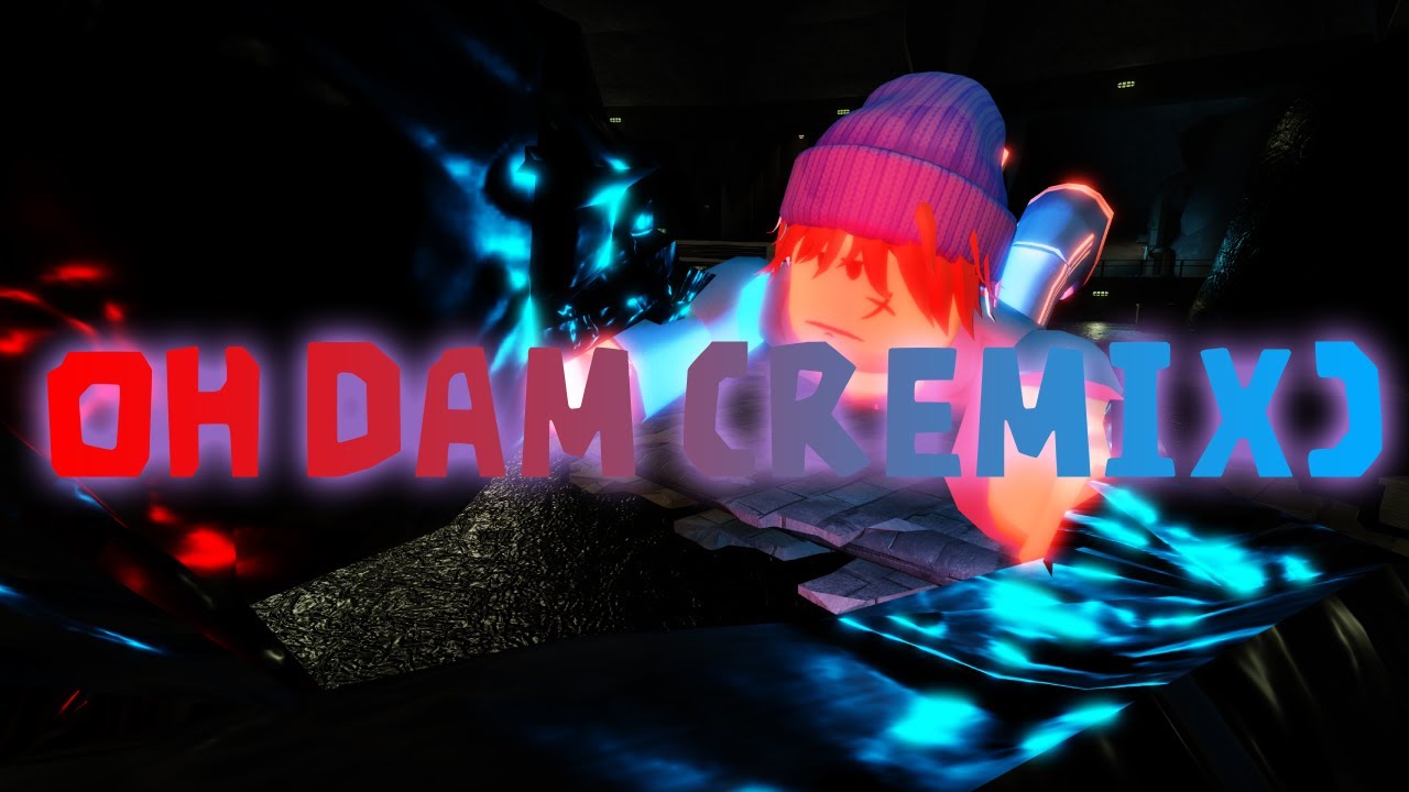 Oh Dam Remix