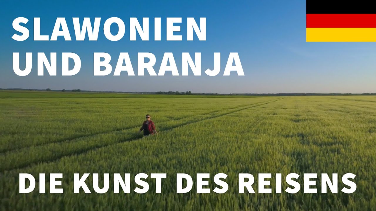 Slawonien und Baranja - Die Kunst des Reisens