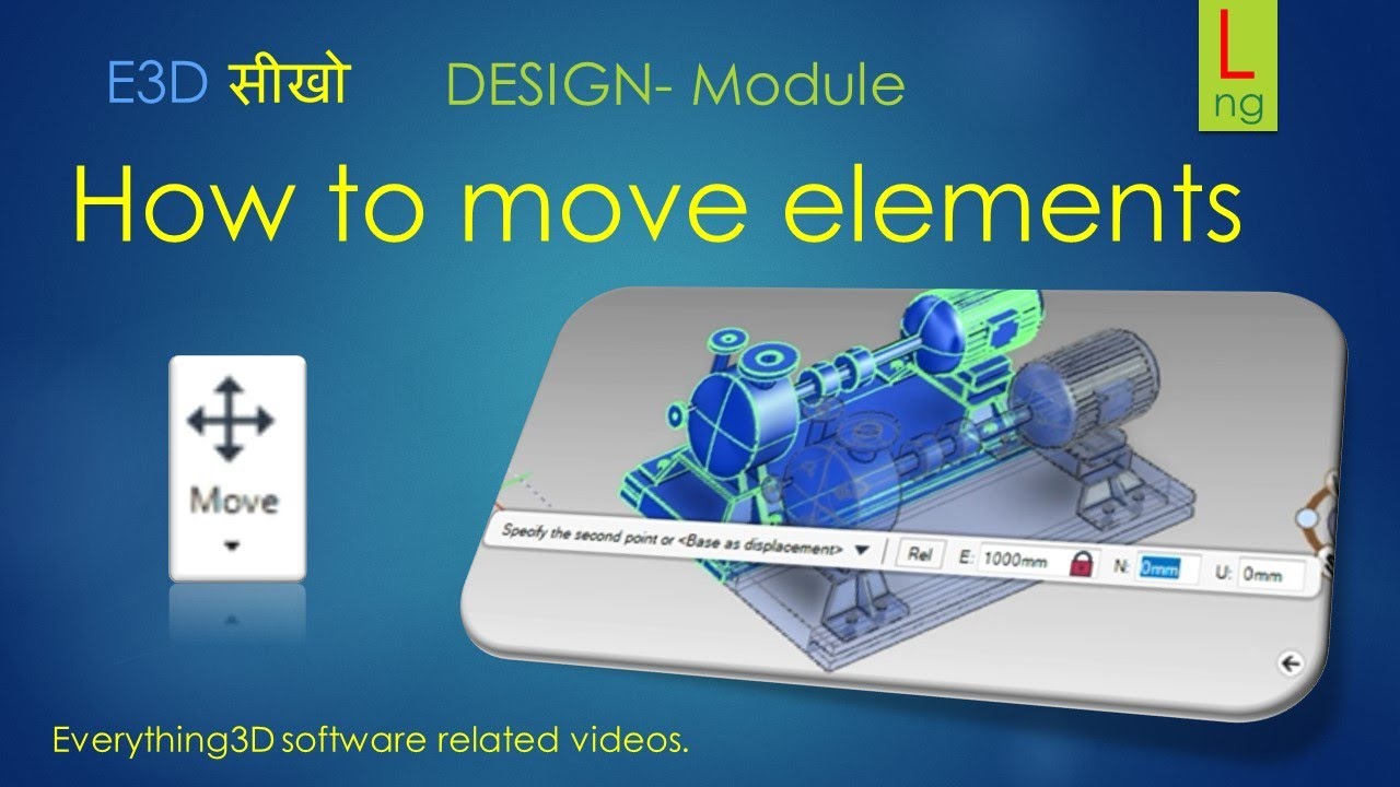 How to move component in E3D?