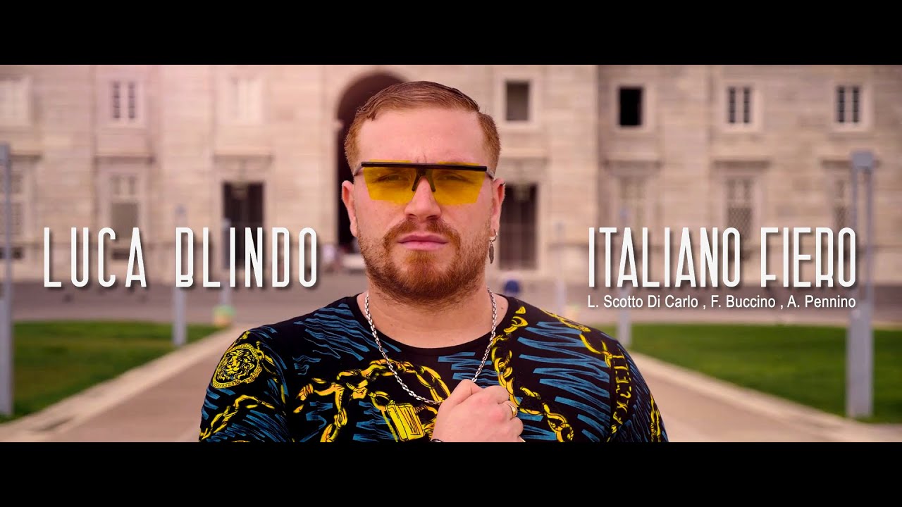 Luca Blindo - ITALIANO FIERO -  ( Official Video )