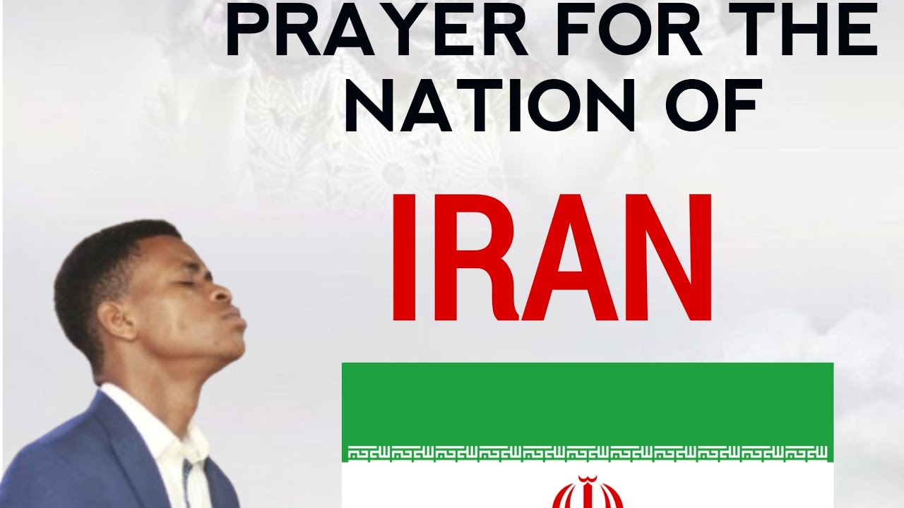 Praying For The Nations Of The Earth 🌎, Prayers For The Nation Of Iran 🇮🇷. #iran #prayer #faith #fyp