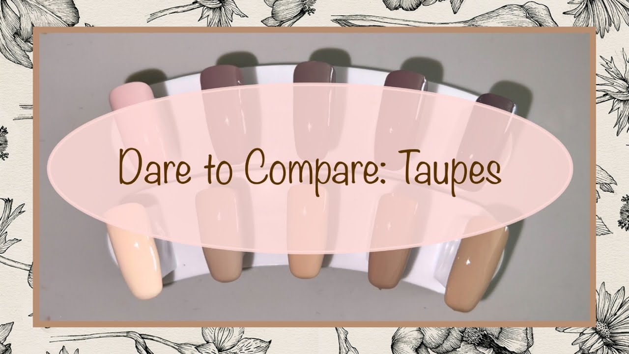 Dare to Compare: Autumn Taupes!