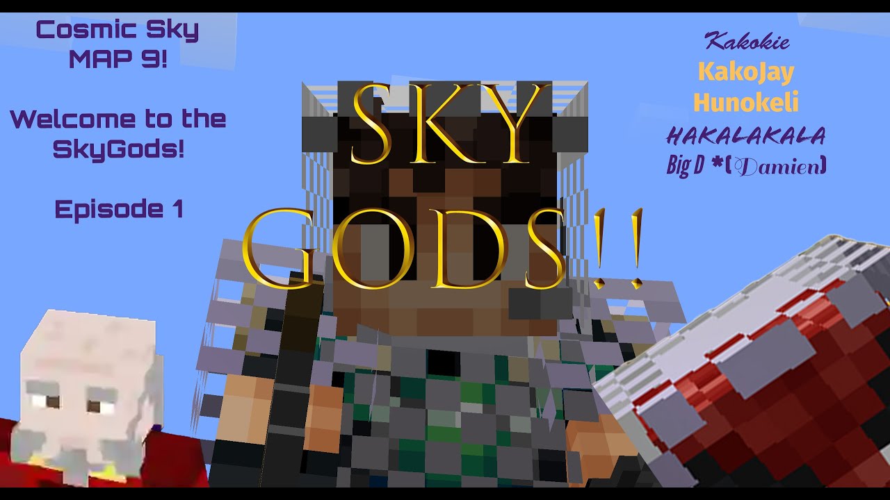 Cosmic Sky Season 9 EP1 Sky Gods